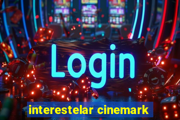 interestelar cinemark